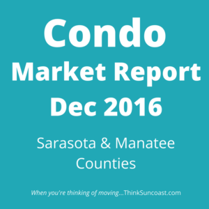 Sarasota County Condo Market | Manatee County Condo Market